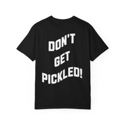 "Don't Get Pickled!" Athletic Tee